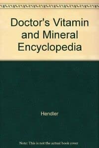 Beispielbild fr Doctor's Vitamin and Mineral Encyclopedia zum Verkauf von WorldofBooks