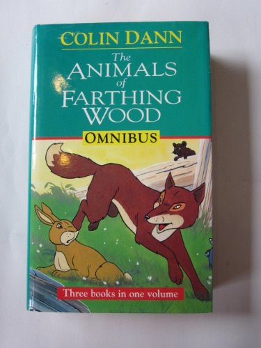 Animals of Farthing Wood Omnibus (Children's Omnibuses) (9780752901305) by Dann, Colin