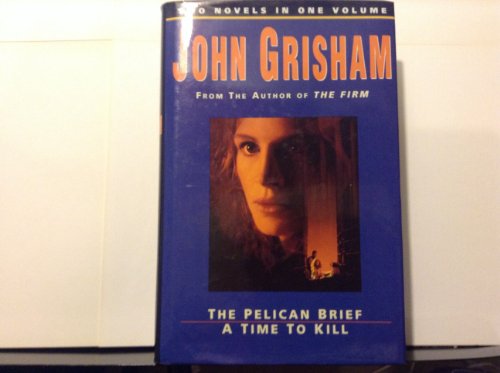 Beispielbild fr John Grisham Omnibus: "Pelican Brief", "Time to Kill" zum Verkauf von WorldofBooks