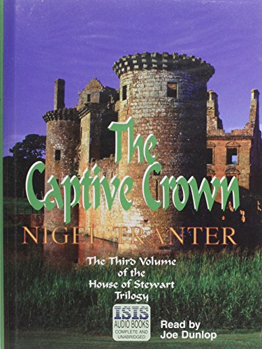 Captive Crown (House of Stewart Trilogy) (9780753103470) by Tranter, Nigel