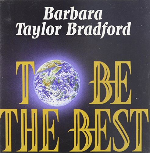 To Be the Best (9780753109755) by Bradford, Barbara Taylor