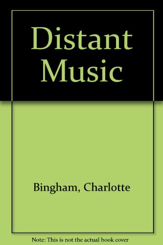 Distant Music (9780753115244) by Bingham, Charlotte
