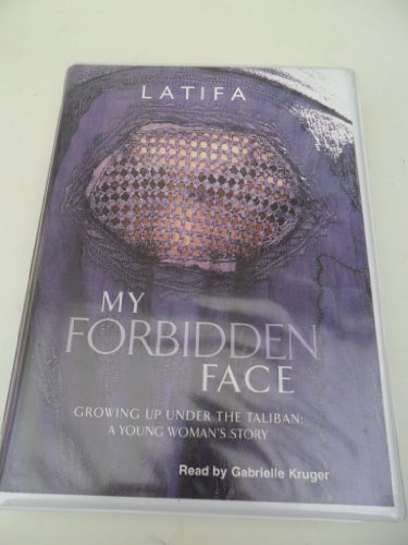 9780753115343: My Forbidden Face: Growing Up Under the Taliban - A Young Woman's Story
