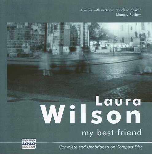 My Best Friend (9780753117118) by Wilson, Laura