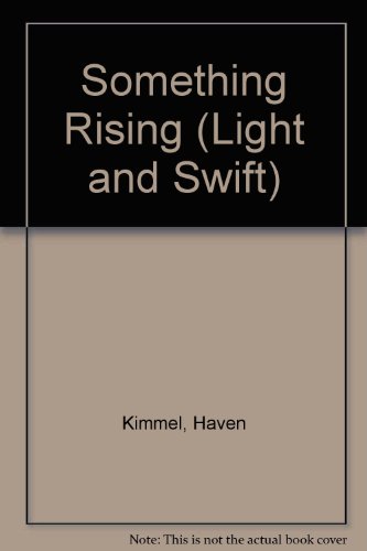 9780753121160: Something Rising (Light and Swift)