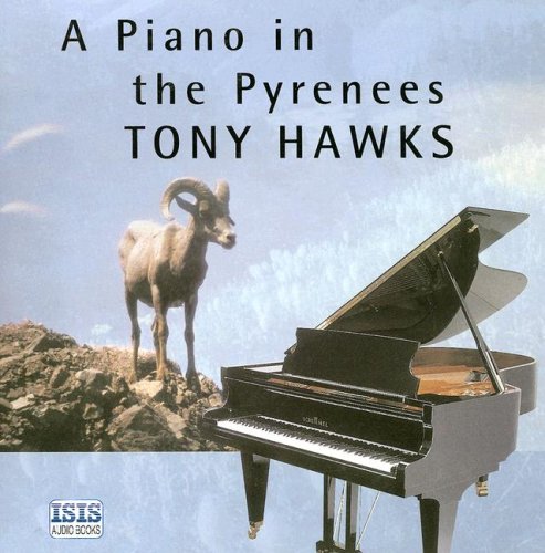 A Piano in the Pyrenees (9780753126998) by Hawks, Tony
