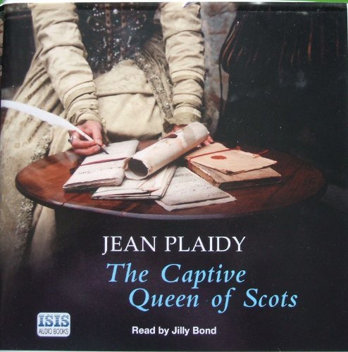 The Captive Queen of Scots (9780753128787) by Plaidy, Jean