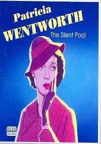 The Silent Pool (9780753131398) by Wentworth, Patricia