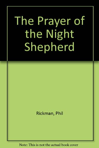 The Prayer Of The Night Shepherd (9780753135952) by Rickman, Phil