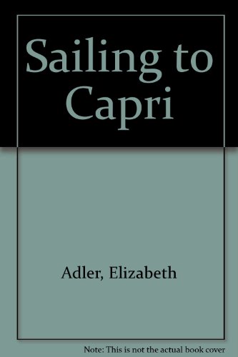 Sailing to Capri (9780753136904) by Elizabeth Adler