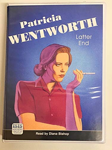 Latter End (9780753138045) by Wentworth, Patricia