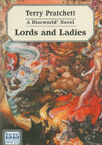 Lords And Ladies (Discworld Novels (Audio)) - Pratchett, Terry