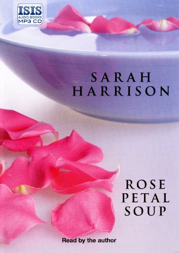 Rose Petal Soup (9780753142066) by Harrison, Sarah