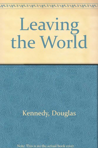 Leaving The World - Complete And Unabridged ( Audio Book )