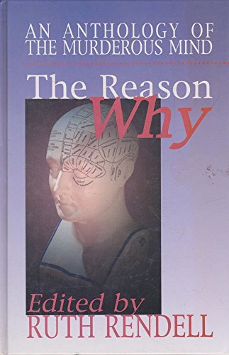 9780753151761: The Reason Why: Anthology of the Murderous Mind