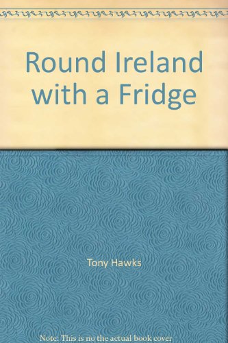 Imagen de archivo de Round Ireland with a Fridge a la venta por Better World Books Ltd