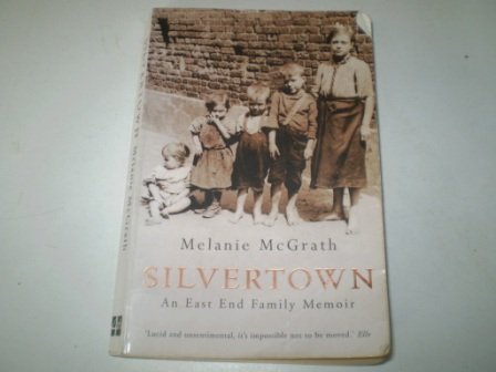 9780753152249: Silvertown: An East End Family Memoir (Reminiscence)