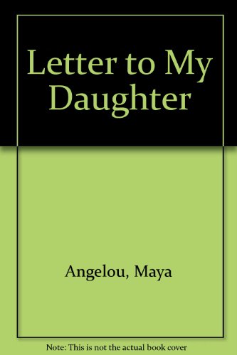 Stock image for Letter to My Daughter for sale by Better World Books Ltd