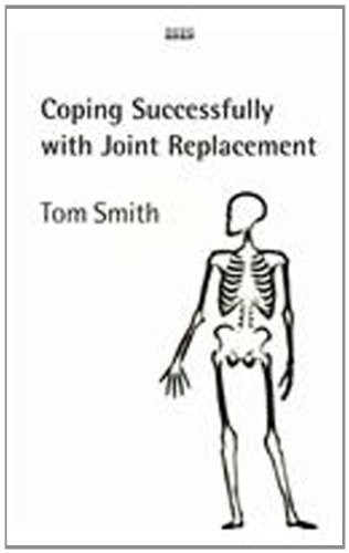 Coping Successfully With Joint Replacement (9780753153048) by Smith, Tom