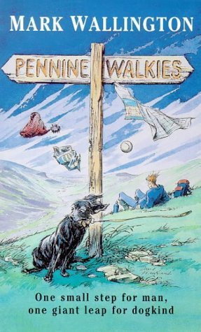 9780753154267: Pennine Walkies: Boogie Up the Pennine Way (ISIS Large Print S.)