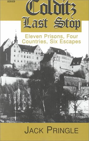 9780753154434: Colditz Last Stop: Eleven Prisons, Four Countries Six Escapes: Four Countries, Eleven Prisons, Six Escapes
