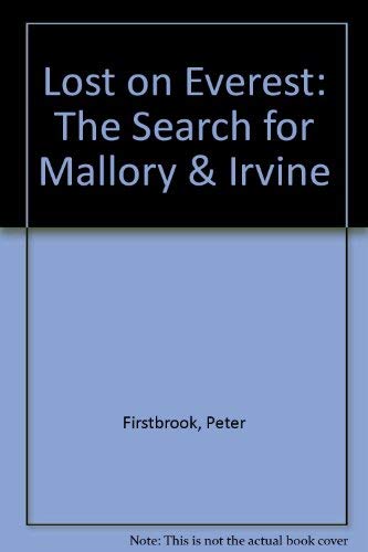 Stock image for Lost on Everest : The Search for Mallory and Irvine for sale by Better World Books Ltd