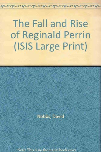 9780753155042: The Fall and Rise of Reginald Perrin (ISIS Large Print S.)