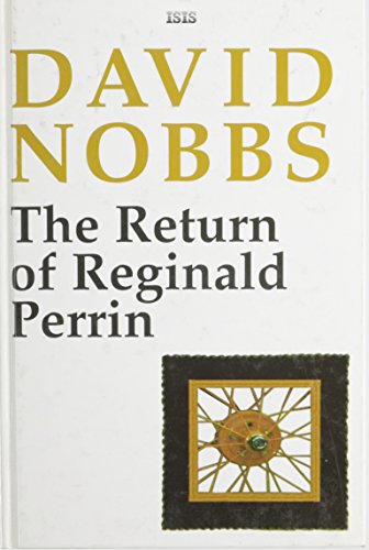 Stock image for The Return of Reginald Perrin (Isis Large Print Fiction) for sale by Goldstone Books