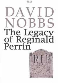 The Legacy of Reginald Perrin (Isis Large Print Fiction) (9780753155073) by Nobbs, David