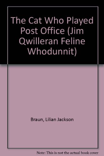 9780753155103: The Cat Who Played Post Office (Jim Qwilleran Feline Whodunnit S.)