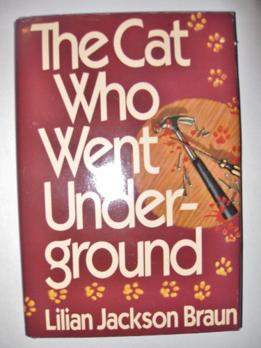 Stock image for Cat Who Went Underground [Hardcover] Braun, Lilian Jackson for sale by TheJunkStore