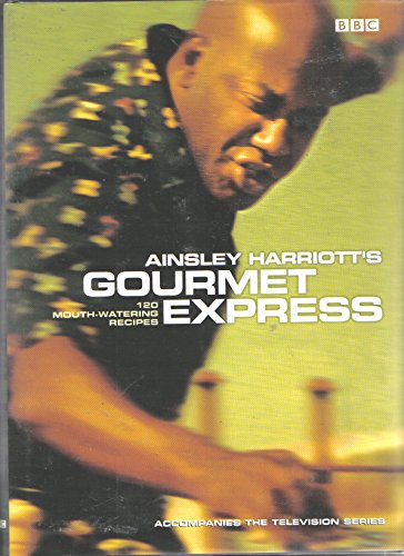 Stock image for Ainsley Harriot's Gourmet Express for sale by WorldofBooks