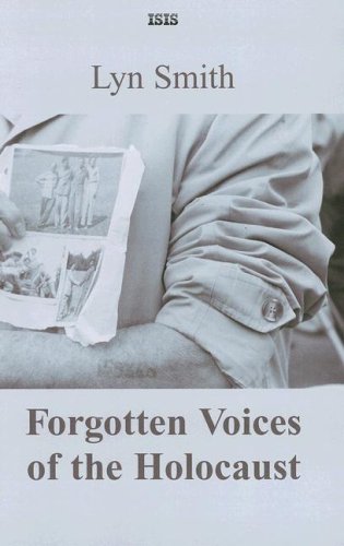 9780753156698: Forgotten Voices Of The Holocaust: a New History in the Words of the Men and Women Who Survived