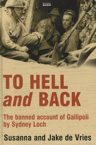 9780753156896: To Hell And Back: The Banned Account of Gallipoli by Sydney Loch