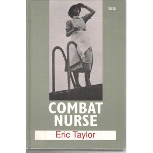 Combat Nurse (9780753157411) by Eric Taylor