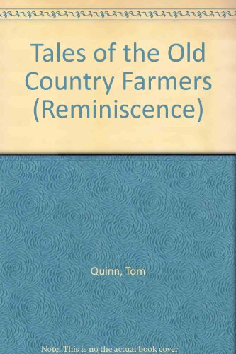 Tales Of The Old Country Farmers (9780753157473) by Quinn, Tom