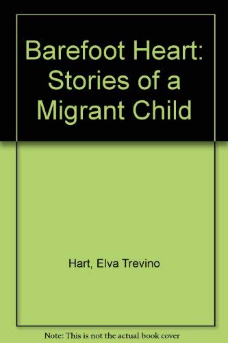 9780753157909: Barefoot Heart: Stories of a Migrant Child