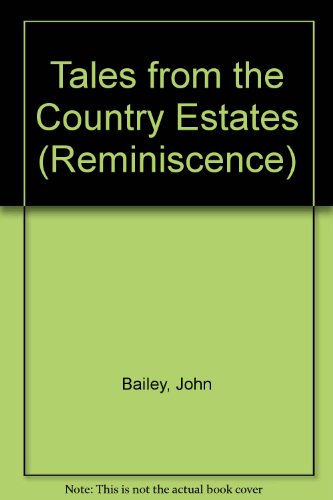 Tales From The Old Country Estates (9780753157985) by Bailey, John