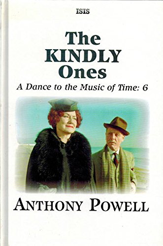 9780753158197: The Kindly Ones (Dance to the Music of Time)