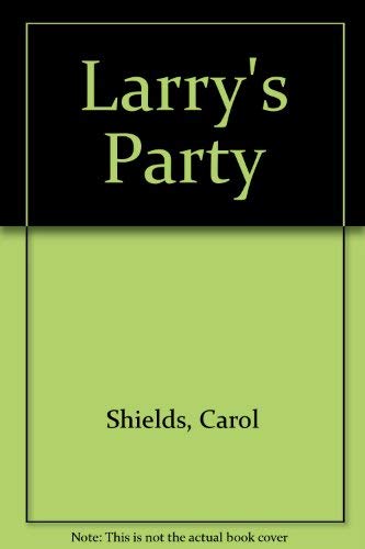 Larry's Party (9780753158678) by Carol Shields