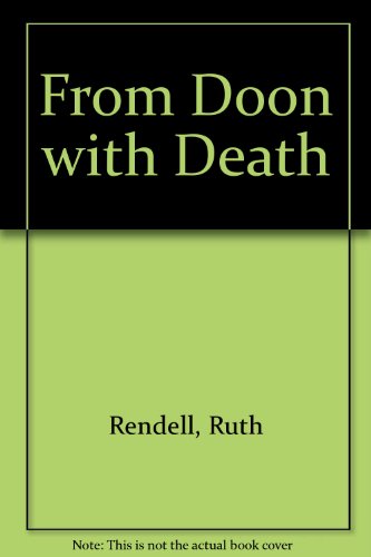 From Doon with Death (9780753159163) by Rendell, Ruth