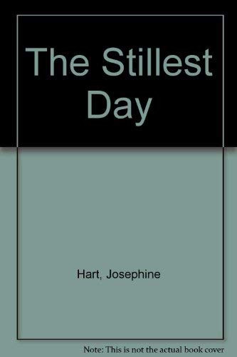 Stillest Day, The (9780753159743) by Hart, Josephine