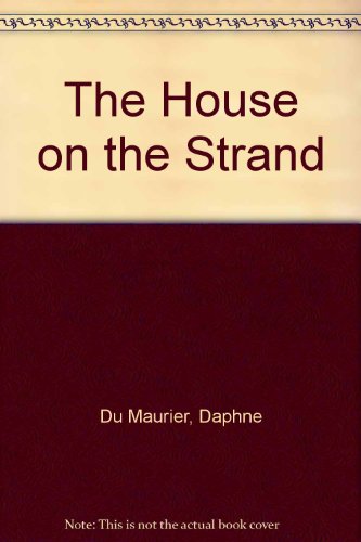 9780753159866: The House on the Strand