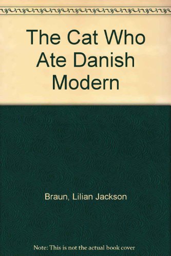 The Cat Who Ate Danish Modern (9780753161050) by Braun, Lilian Jackson