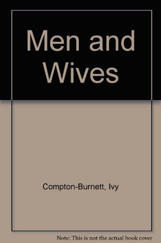 Men and Wives (9780753162033) by Ivy Compton-Burnett