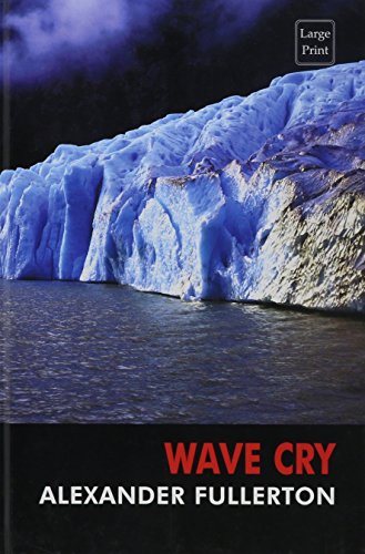 Wave Cry (9780753163023) by Fullerton, Alexander