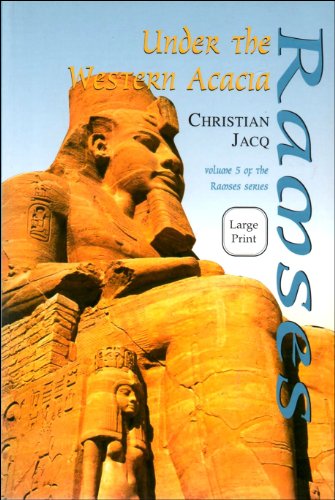 Ramses Under the Western Acacia Volume 5 (LARGE PRINT) (9780753163375) by Christian Jacq