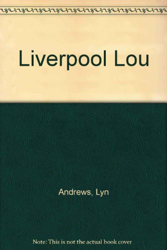 9780753163474: Liverpool Lou
