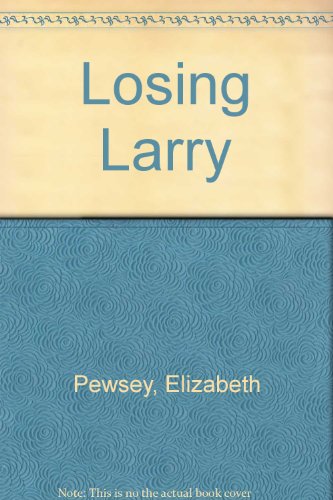 9780753164594: Losing Larry