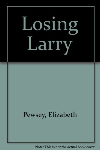 9780753164600: Losing Larry